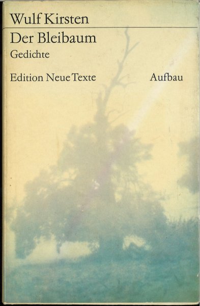 Der Bleibaum. Gedichte Edition Neue Texte
