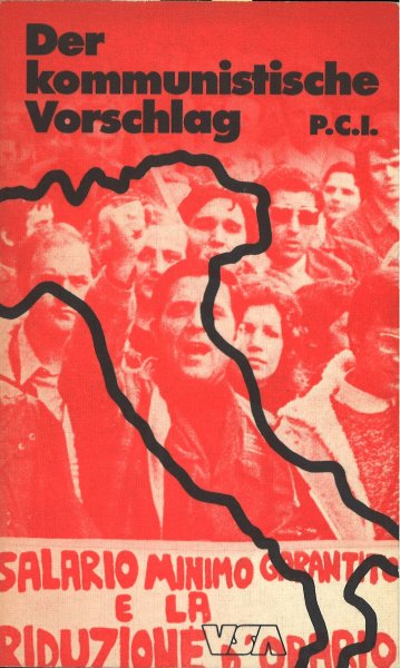Der kommunistische Vorschlag P.C.I. Entwurf eines Programms zur Umgestaltung Italiens (Mit Widmung)