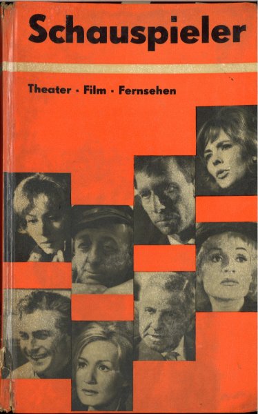 Schauspieler. Theater, Film und Fernsehen. Mit 178 Abbildunge. (Biographien mit Fotos)