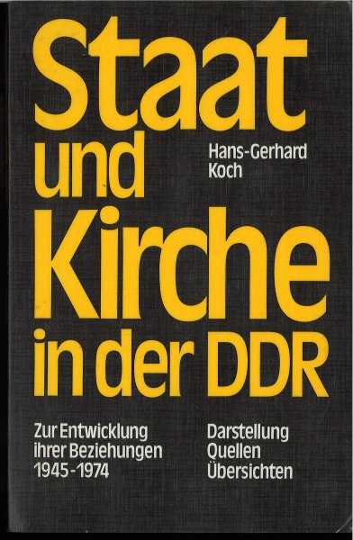 Stadt und Kirche in der DDR. Zur Entwickung ihrer Beziehungen von 1945-1974. Darstellung, Quellen, Übersichten. (Mit Lagerspuren)