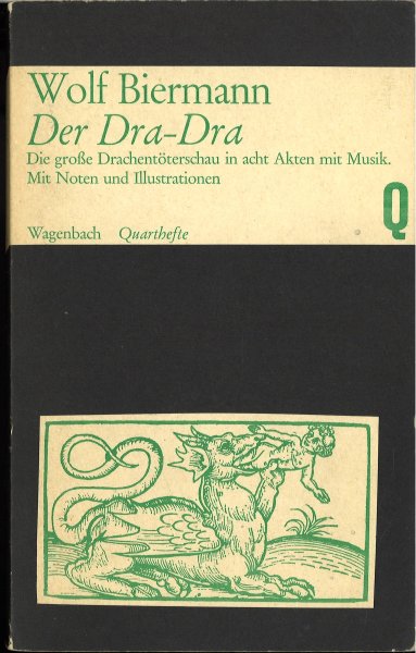 Der Dra Dra. Die große Drachentöterschau in acht Akten mit Musik. Mit Noten und Illustrationen.
