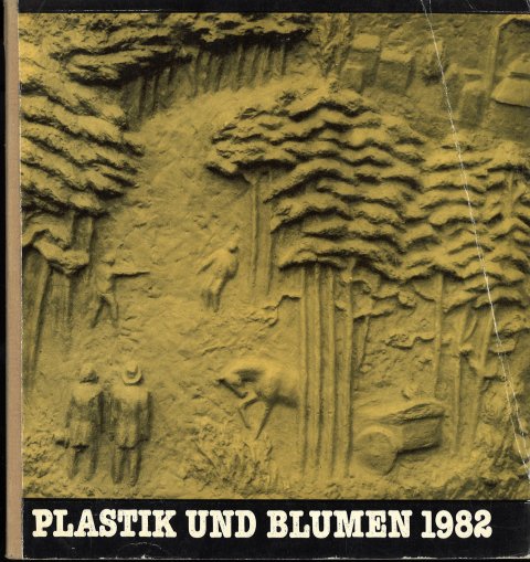 Plastik und Blumen 1982. Treptower Park 1.7-15.9.1982. Rat des Stadtbezirks Berlin Treptow. Mit Lageplan.