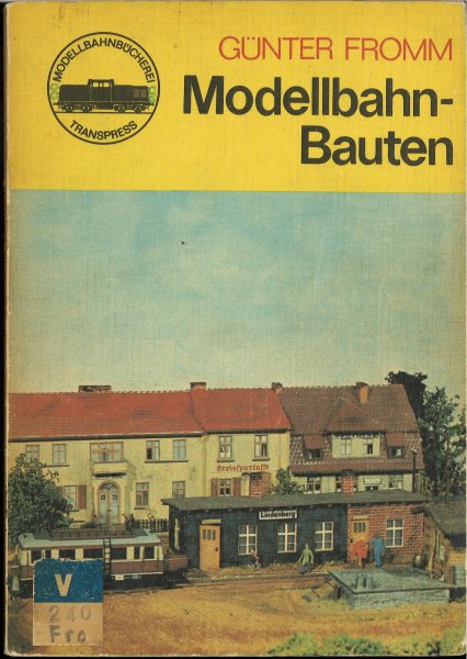 Modellbahn-Bauten. Modellbaubücherei Transpress. Bibliotheksbuch.