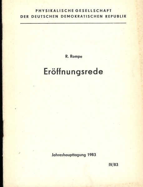 Eröffnungsrede Jahreshaupttagung 1983. IV/ 83. Physikalische Gesellschaft der Deutschen Demokratischen Republik.
