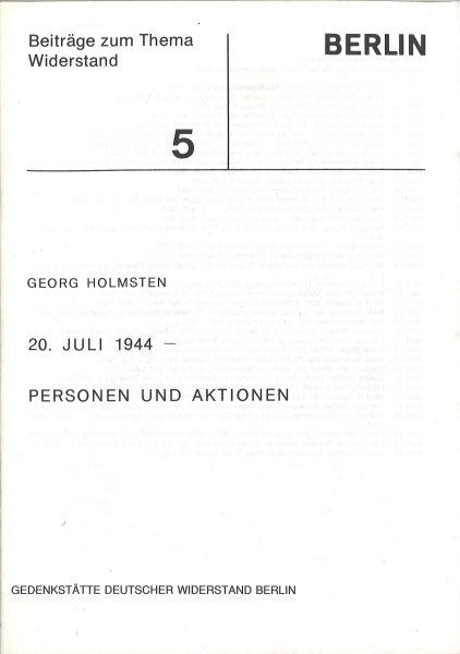 20. Juli 1944 - Personen und Aktionen. Beiträge zum Thema Widerstand. Nr. 5