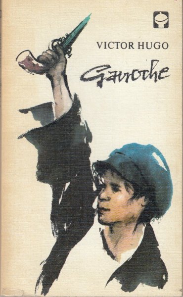 Gavroche. Die Geschichte eines Pariser Jungen. Auszug aus 'Die Elenden' Alex Taschebücher ATB Nr. 20