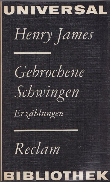 Gebrochene Schwingen. Erzählungen. Reclam Universalbibliothek Reihe Belletristik Nr. 943