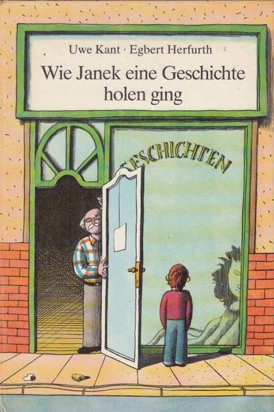 Wie Janek eine Geschichte holen ging (Illustr. Egbert Herfurth) Kinderbuch
