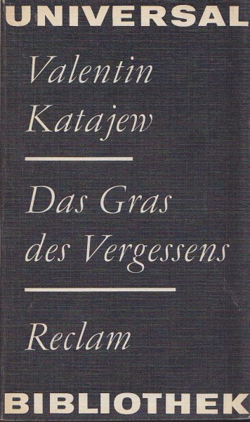 Das Gras des Vergessens. Belletristik Universalbibl. Bd. 653.