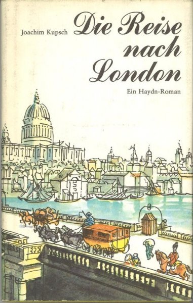 Die Reise nach London. Ein Haydn-Roman.